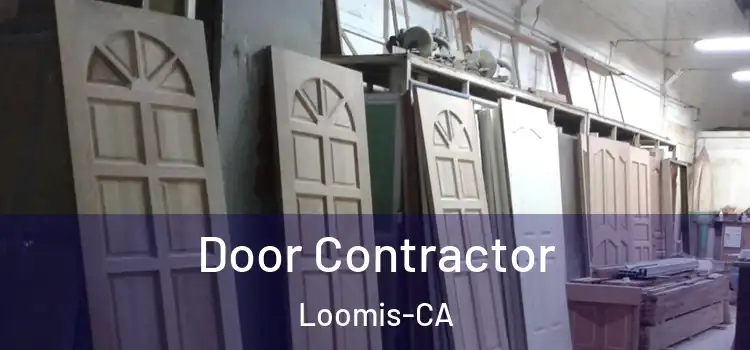 Door Contractor Loomis-CA
