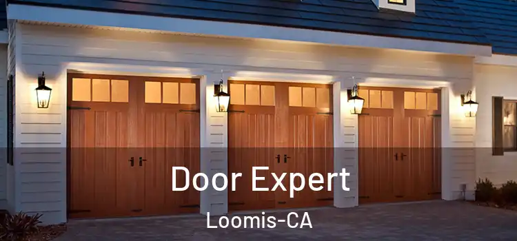  Door Expert Loomis-CA