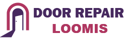 Door Repair Loomis